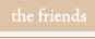 the friends